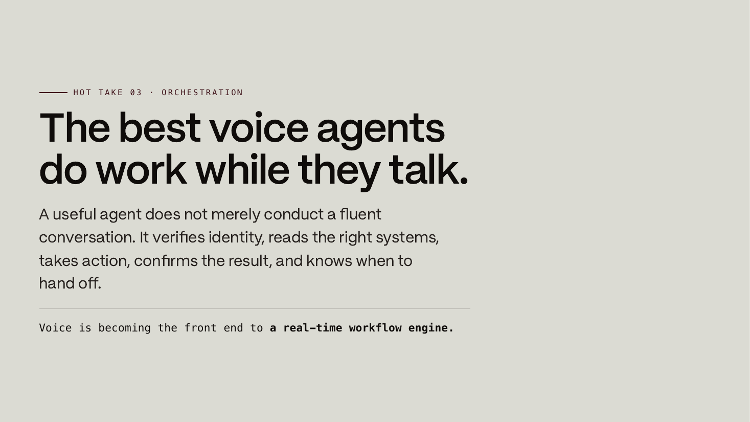 Slide: The best voice agents do work while they talk — a useful agent verifies identity, reads the right systems, takes action, confirms the result, and knows when to hand off